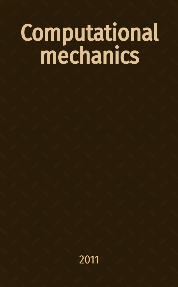 Computational mechanics: stationary heat flow = Вычислительная механика: стационарный тепловой поток : учебное пособие : для студентов, обучающихся в магистратуре по направлению "Строительство"