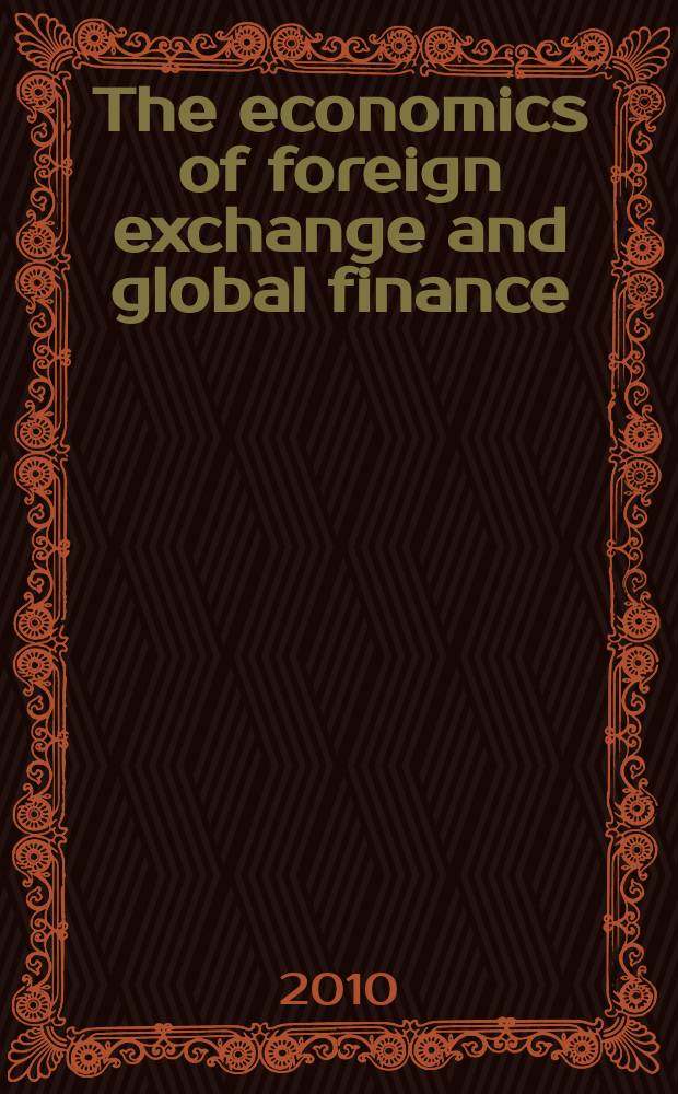 The economics of foreign exchange and global finance = Экономика иностранной валюты и глобальных финансов