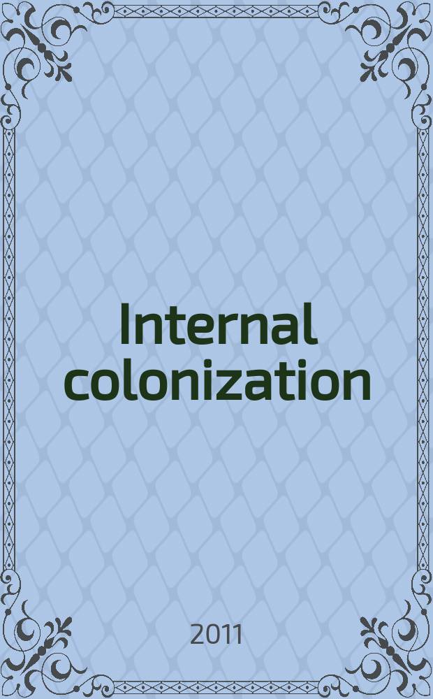 Internal colonization : Russia's imperial experience = Внутренняя колонизация : имперский опыт России
