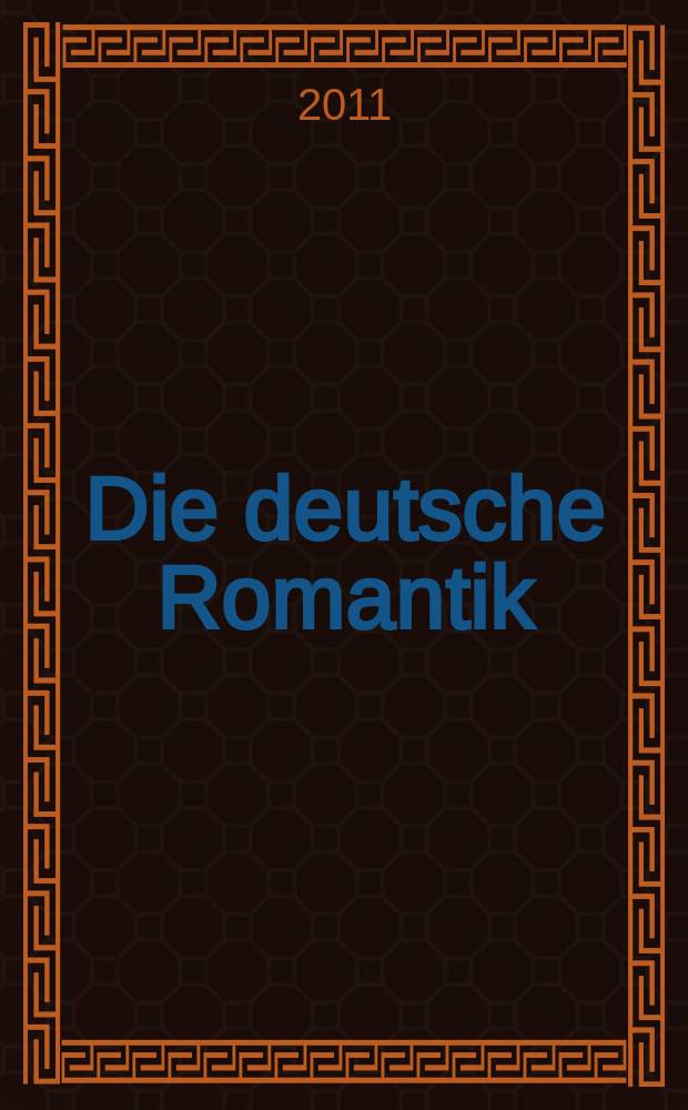 Die deutsche Romantik : Vorlesungskurs = Немецкий романтизм