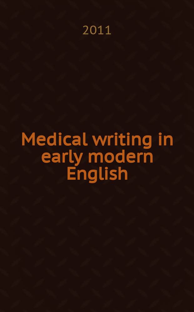 Medical writing in early modern English = Медицинские сочинения в Англии 16-17 веков