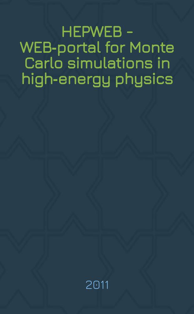 HEPWEB - WEB-portal for Monte Carlo simulations in high-energy physics