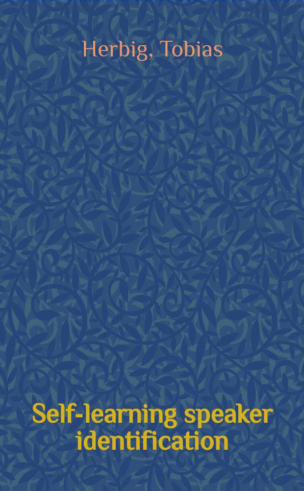 Self-learning speaker identification : a system for enhanced speech recognition