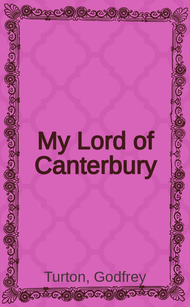My Lord of Canterbury : a historical novel