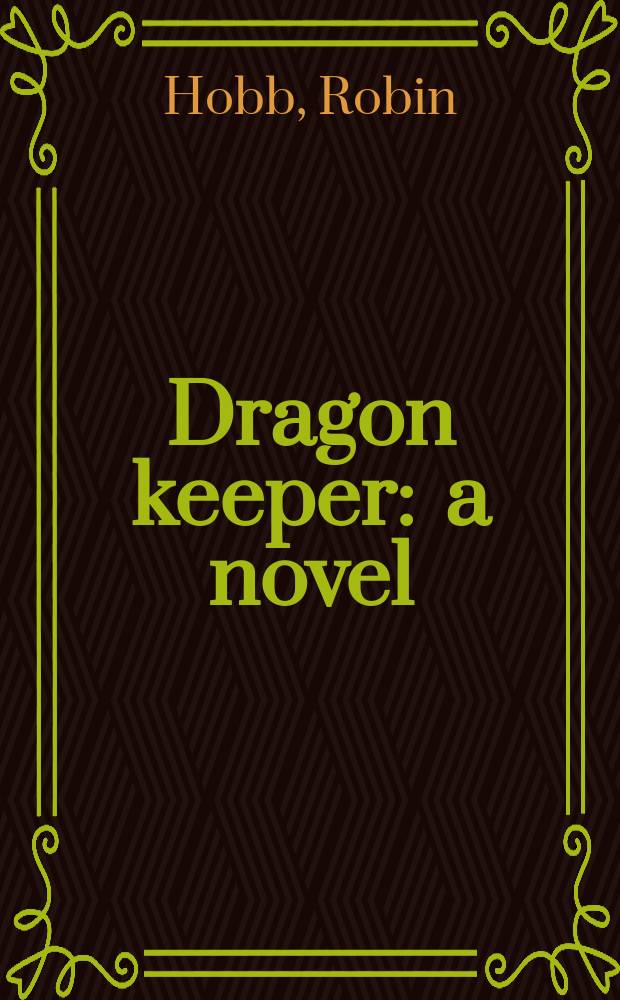 Dragon keeper : a novel