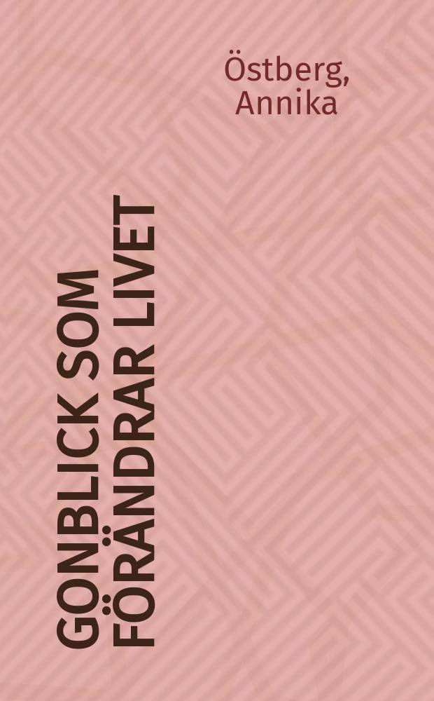 Ögonblick som förändrar livet = Мгновение,которое меняет жизнь