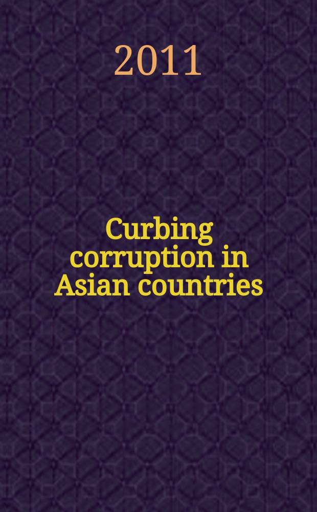 Curbing corruption in Asian countries: an impossible dream? = Ограничение коррупции в Азиатских странах: несбыточная мечта?