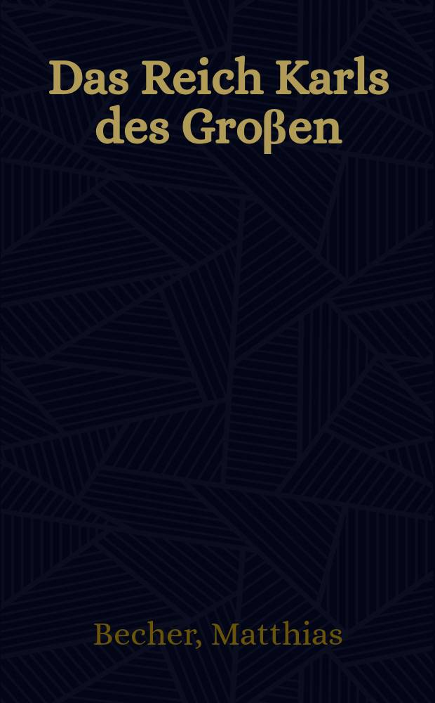 Das Reich Karls des Groβen = Государство Карла Великого