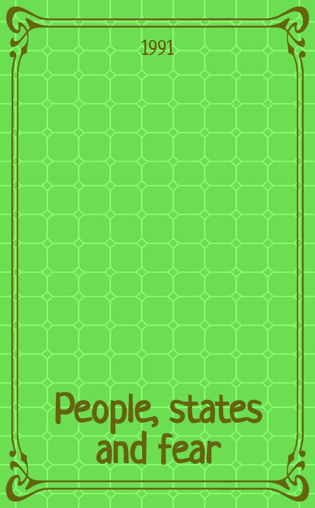 People, states and fear : an agenda for international security studies in the post-cold war era = Люди, государство и страх