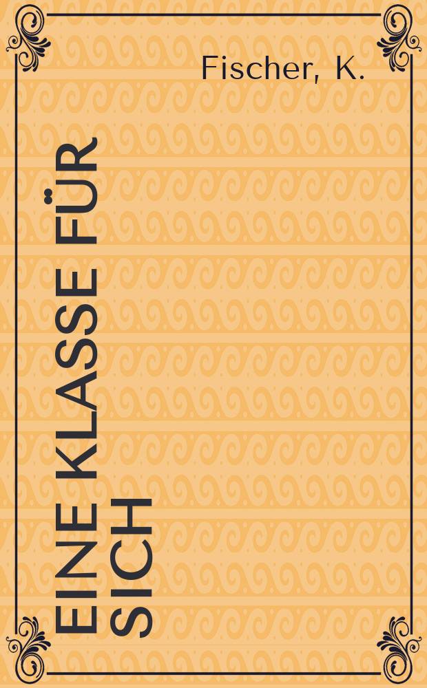 Eine Klasse für sich