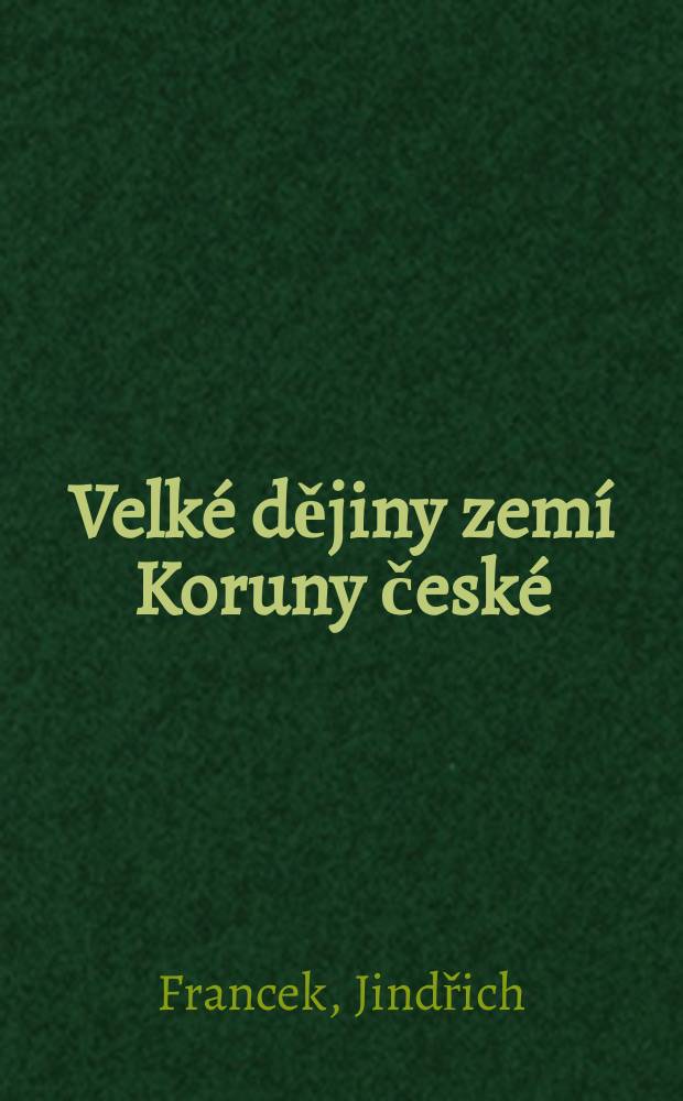 Velké dějiny zemí Koruny české : tematická řada. [Sv. 3] : Zločinnost a bezpráví