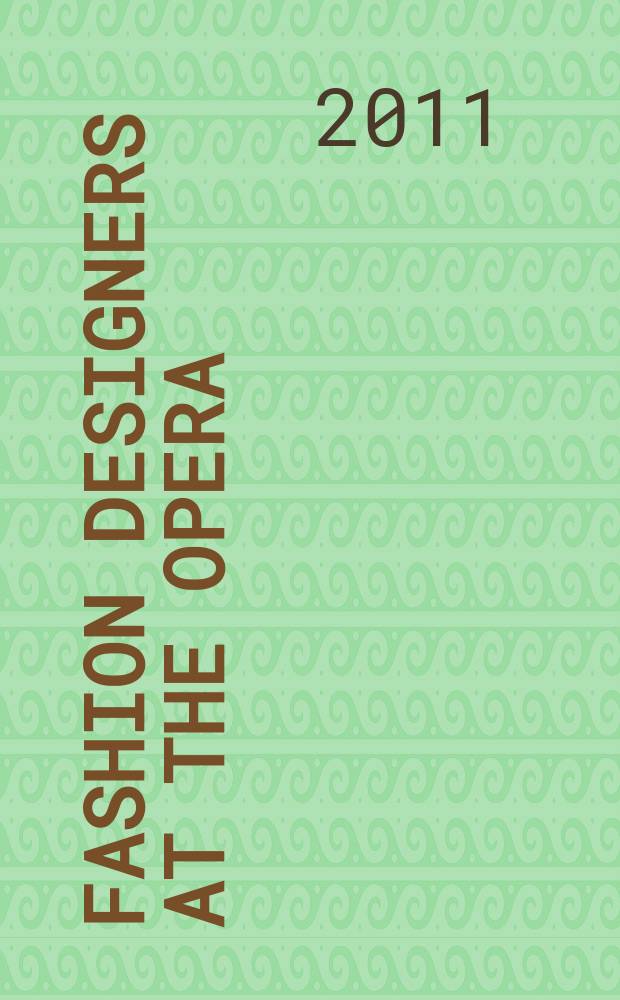 Fashion designers at the opera = Модельеры в опере