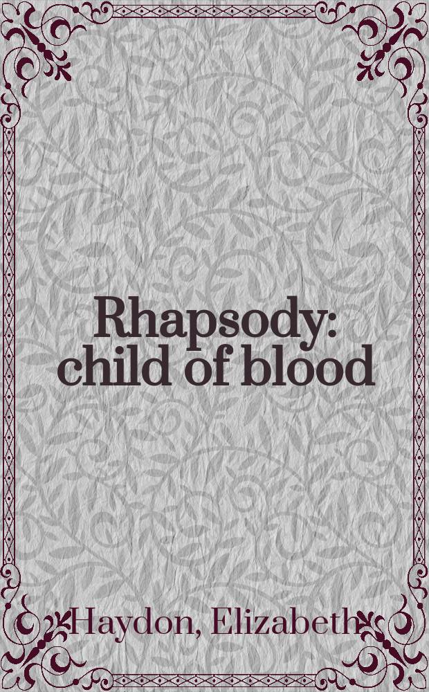Rhapsody : child of blood : a novel