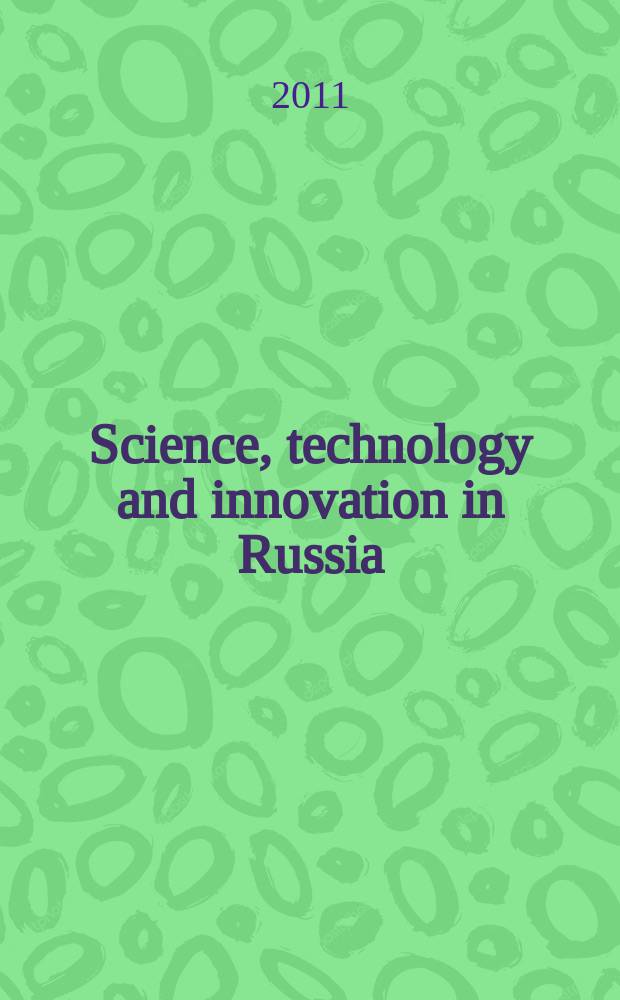 Science, technology and innovation in Russia : brief data book