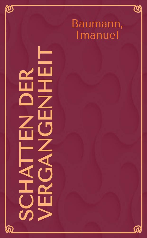 Schatten der Vergangenheit : das BKA und seine Gr&uuml;ndungsgeneration in der fr&uuml;hen Bundesrepublik = Тени прошлого: Государственная уголовная юстиция и ее основы в ранний период существования ФРГ