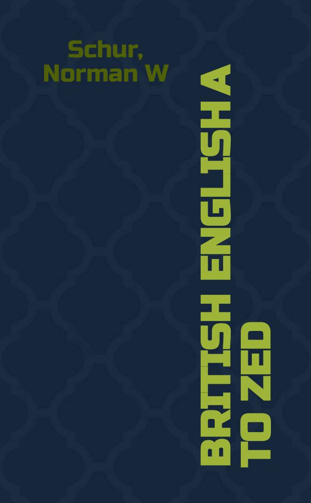 British English A to Zed = Британский английский от А до Z