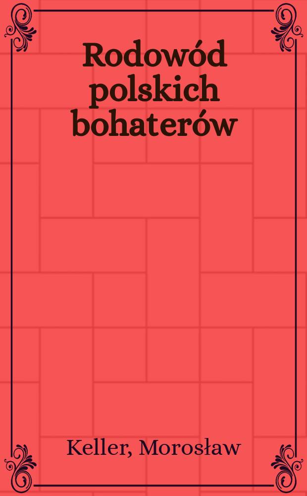 Rodowód polskich bohaterów