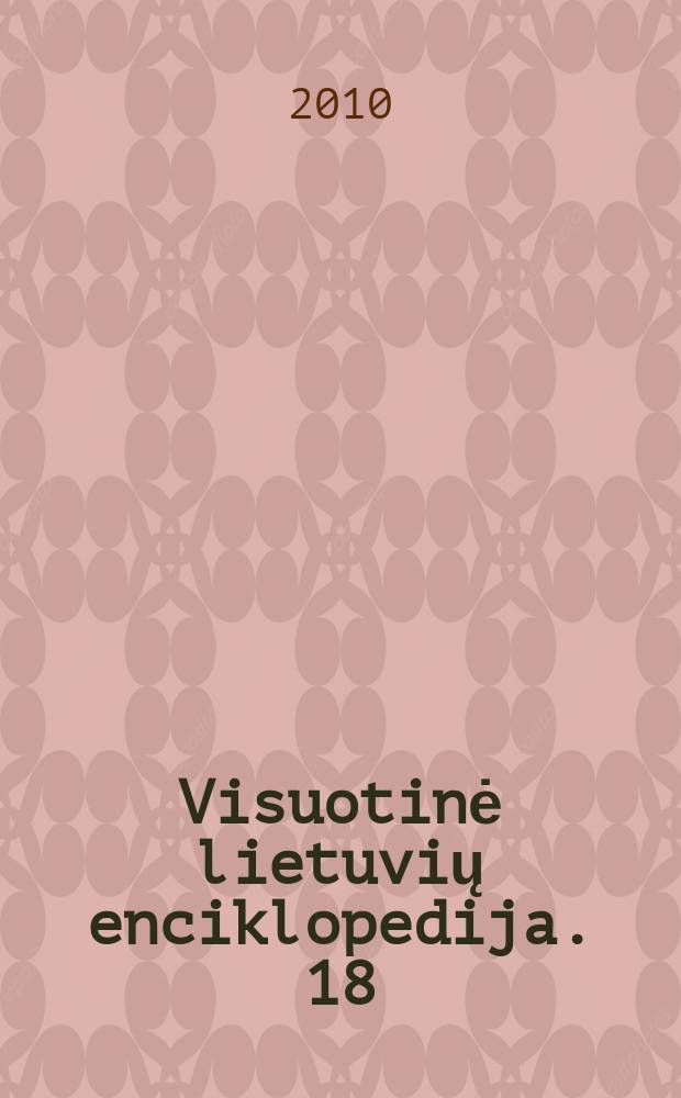 Visuotinė lietuvių enciklopedija. 18 : Perk - Pražvalgos