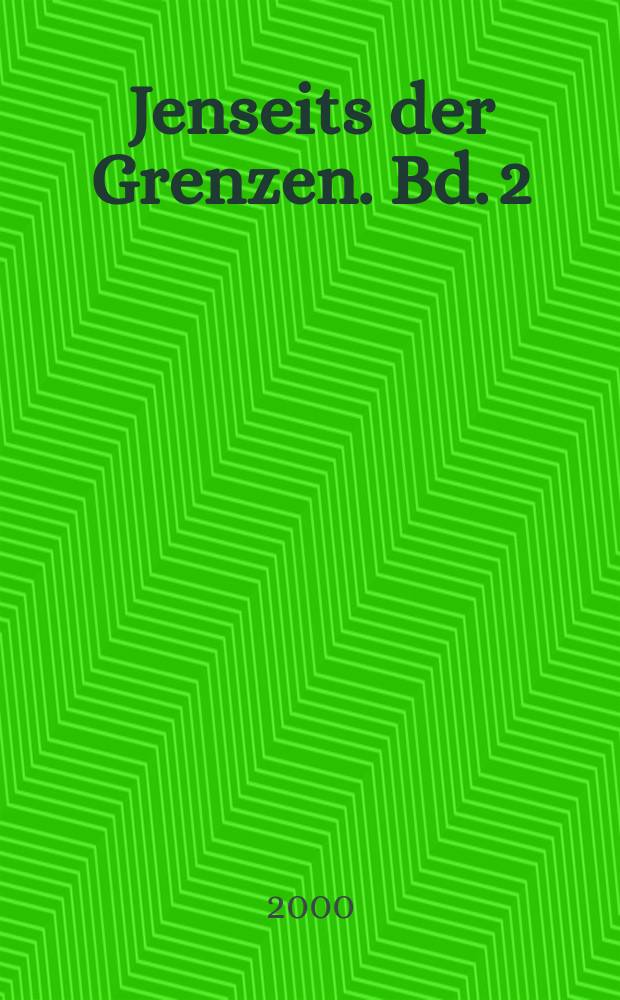 Jenseits der Grenzen. Bd. 2 : Kunst der Nationen = Искусство наций