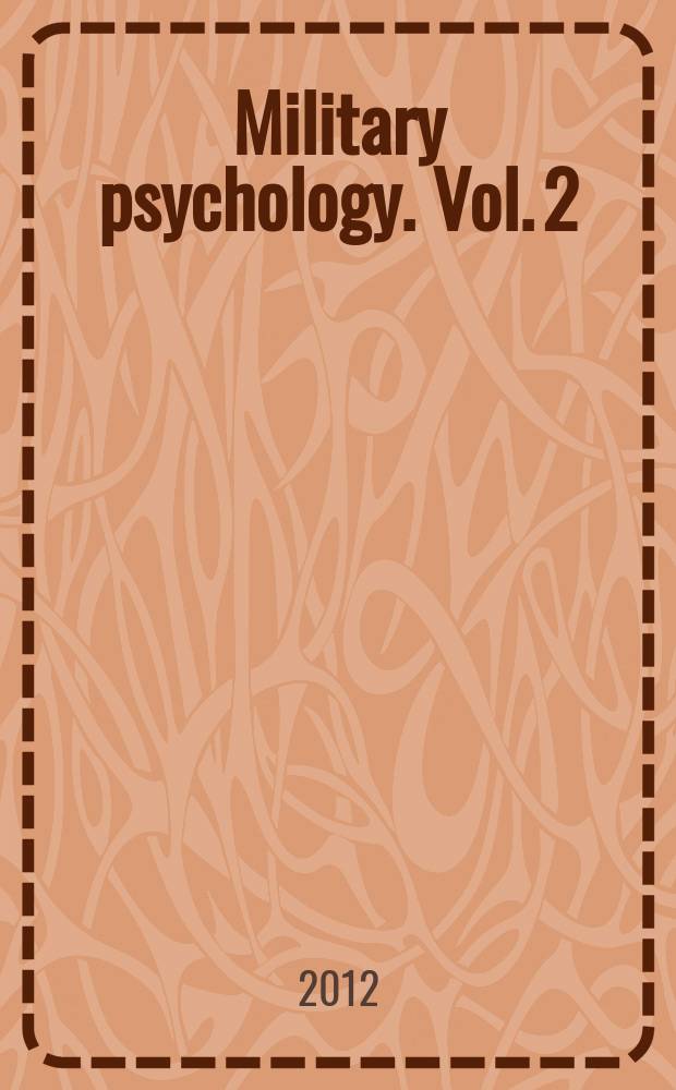 Military psychology. Vol. 2 : Applied experimental and engineering psychology