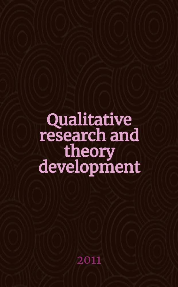 Qualitative research and theory development : mystery as method = Качественные исследования и теория Развития: Тайна как метод