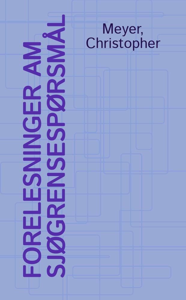 Forelesninger am sjøgrensespørsmål : holdt ved Sjøforsvarets stabskurs og Stabsskole i mai 1949 = Лекции по вопросам морских границ, состоялись в штабе ВМФ