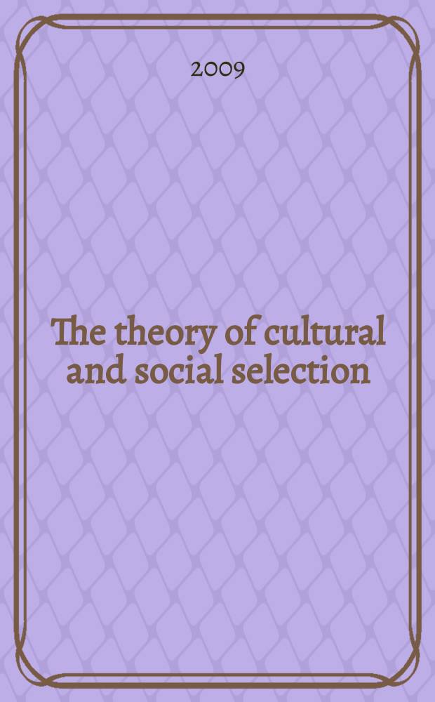 The theory of cultural and social selection = Природа культурного и социального отбора
