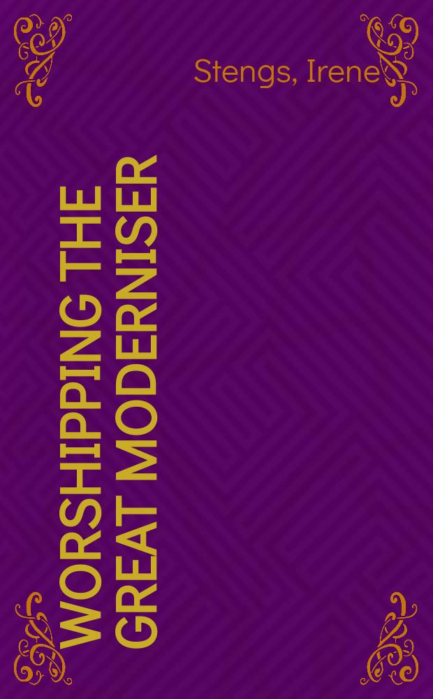Worshipping the great moderniser : King Chulalongkorn, patron saint of the Thai middle class = Поклонение великому модернизатору