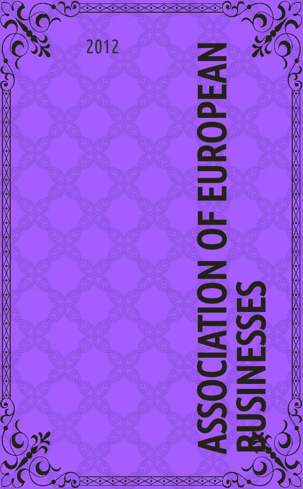 Association of european businesses: Membership directory 2012/2013