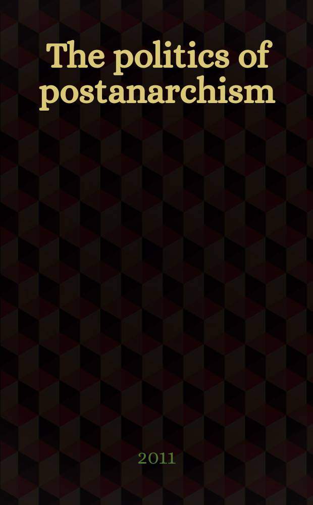 The politics of postanarchism = Политика постанархизма.