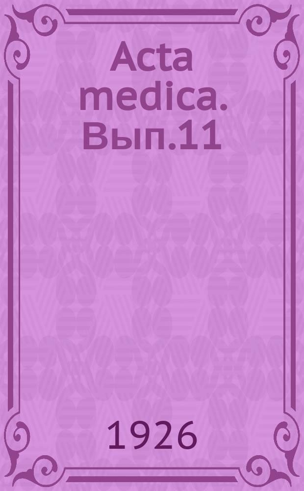 Acta medica. Вып.11 : Болезни суставов