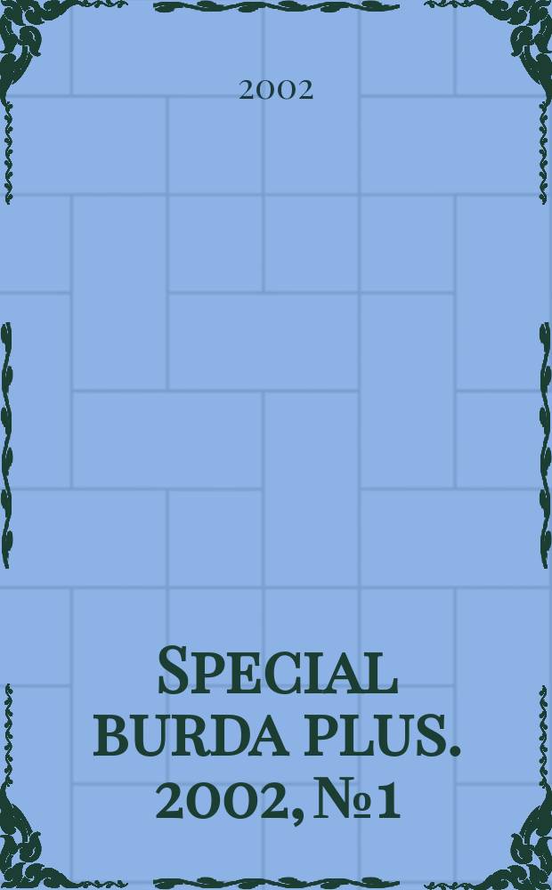 Special burda plus. 2002, №1