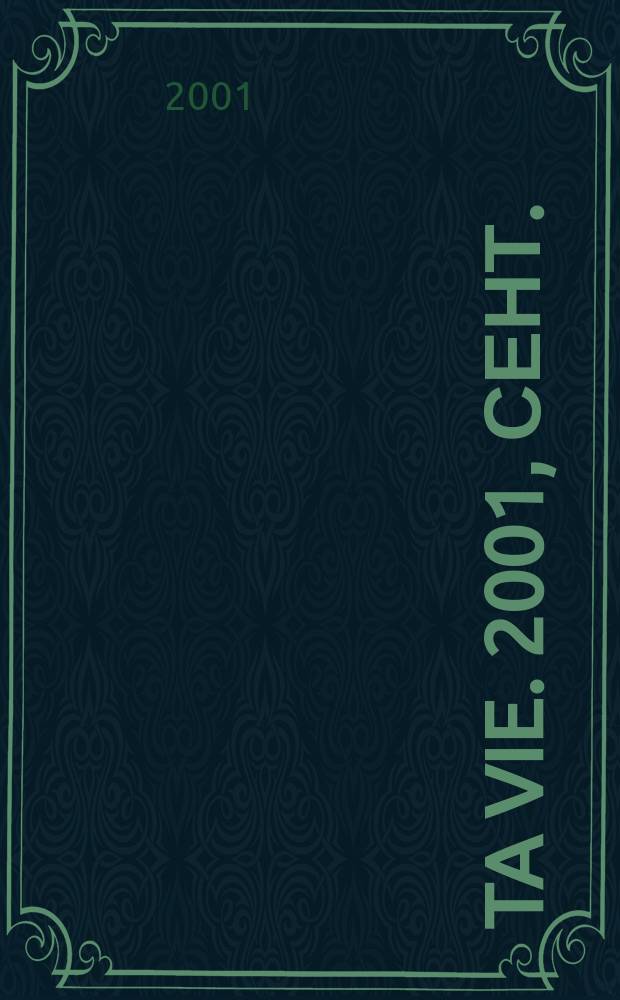 Ta vie. 2001, сент.