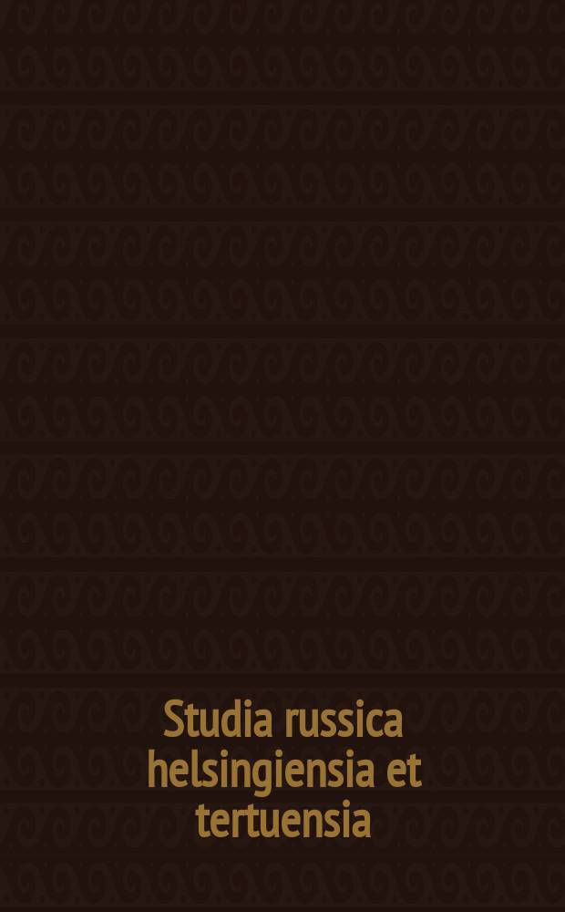 Studia russica helsingiensia et tertuensia