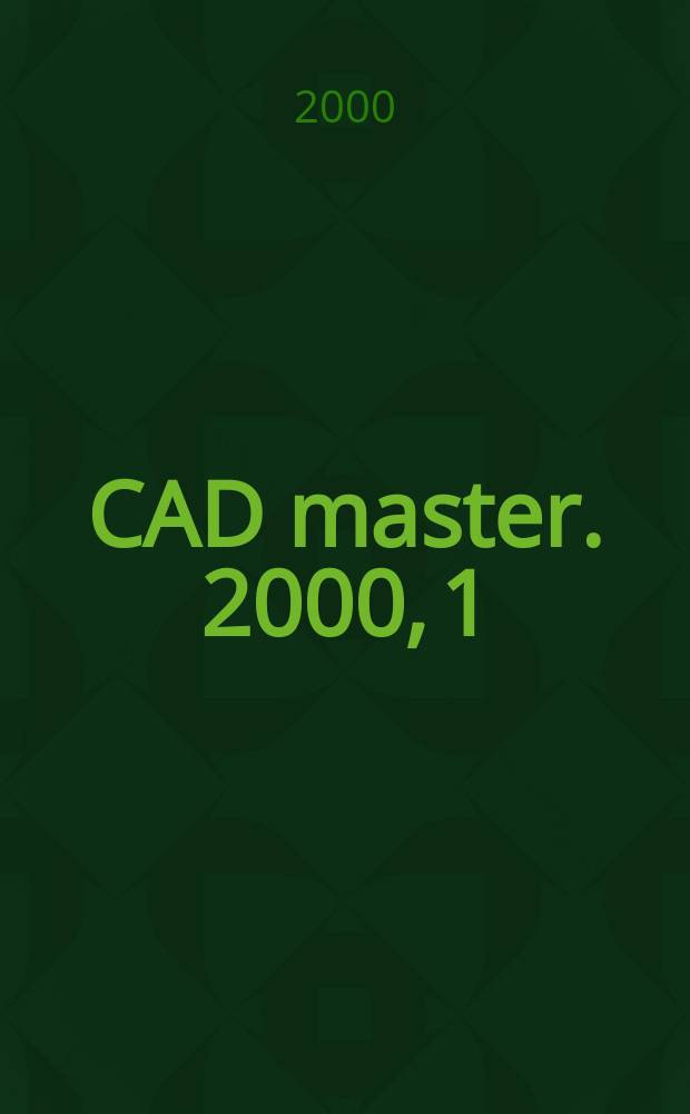 CAD master. 2000, 1