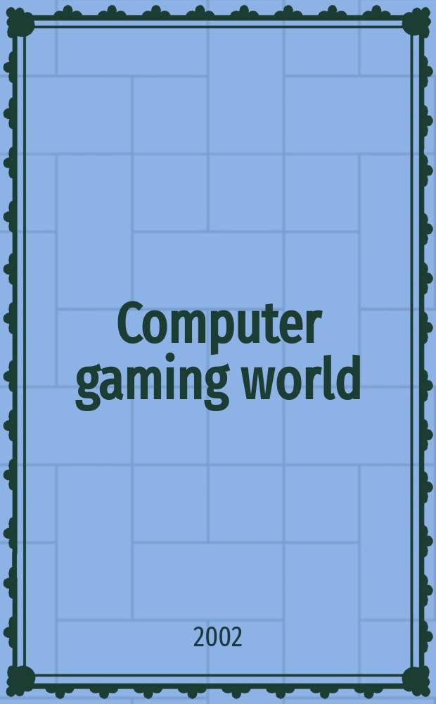 Computer gaming world : Russ. ed. Журн. № 1 о компьютер. играх. 2002, №1(1)
