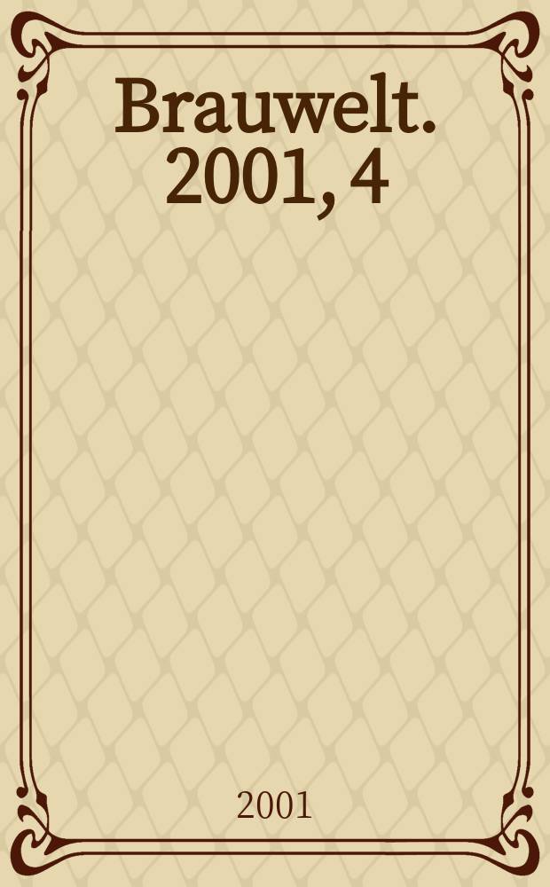 Brauwelt. 2001, 4