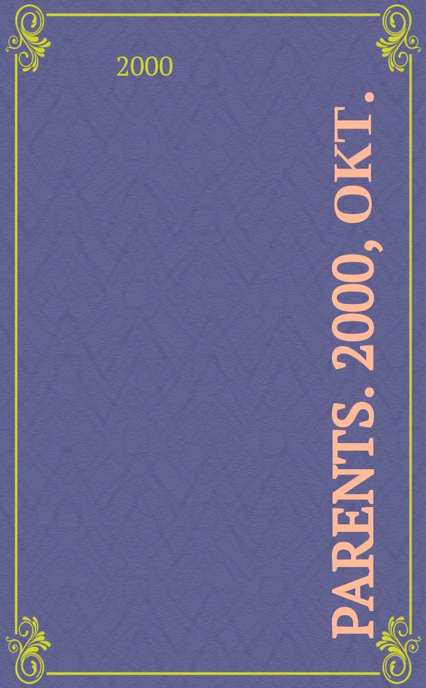 Parents. 2000, окт.