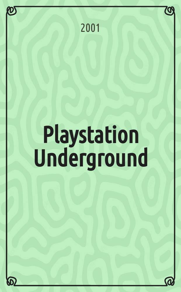 Playstation Underground : Описание видеоигр Стратегии, ревью, коды, подсказки, советы по прохождению, пол. описания Журн. 2001, №11(19)