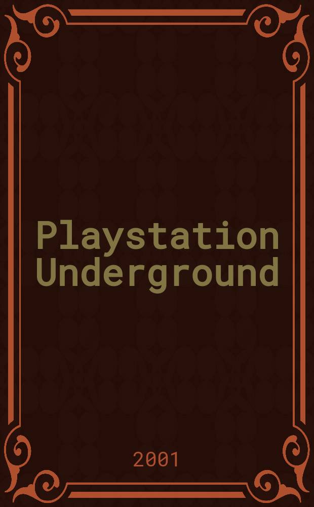 Playstation Underground : Описание видеоигр Стратегии, ревью, коды, подсказки, советы по прохождению, пол. описания Журн. 2001, №13(21)