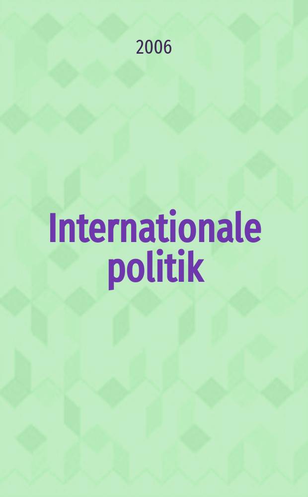 Internationale politik : Анализы, эссе, точки зрения. 2006, № 1 : Энергия для XXI века