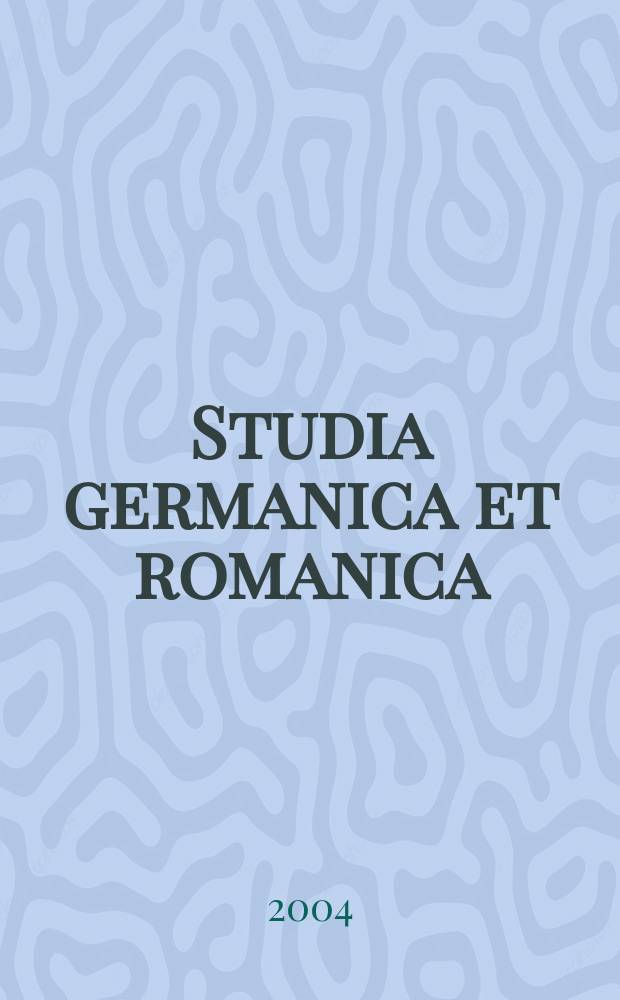 Studia germanica et romanica: Iноземнi мови. Зарубiжна лiтература. Методика викладання : Наук. журн. Т. 1, № 1