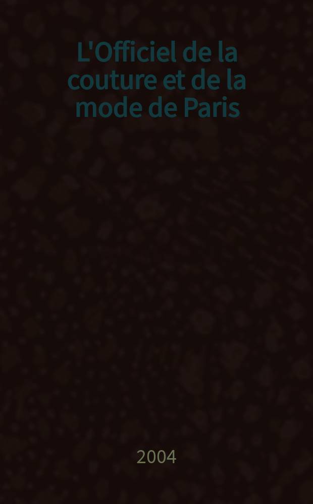 L'Officiel de la couture et de la mode de Paris : Журн. париж. кутюрье Рус. изд. № 56