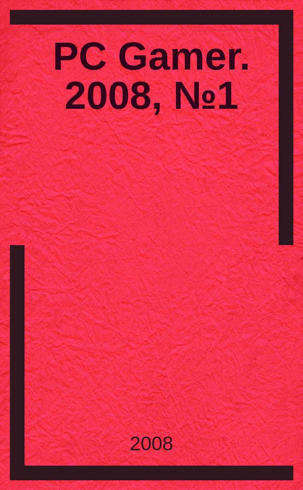PC Gamer. 2008, № 1 (64)
