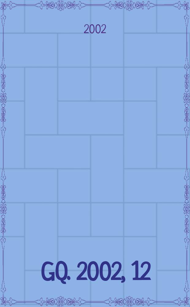 GQ. 2002, 12