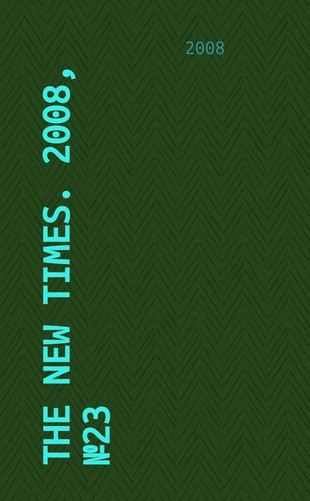 The New Times. 2008, № 23 (69)
