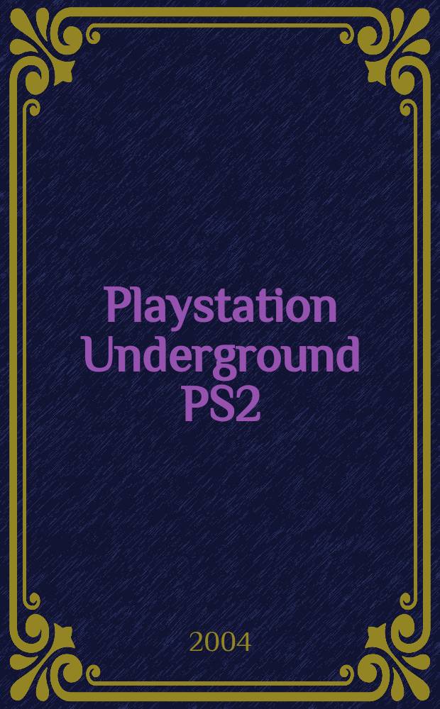 Playstation Underground PS2 : описание видеоигр журнал. № 4