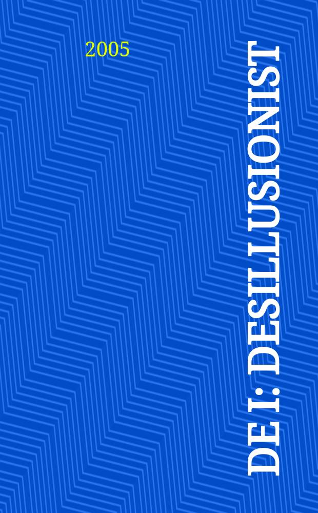 DE I : Desillusionist