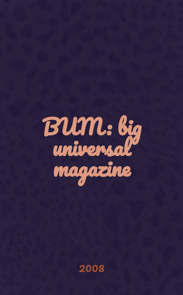 BUM : big universal magazine
