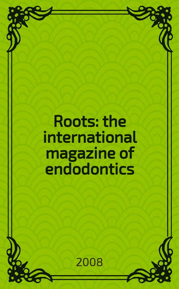 Roots : the international magazine of endodontics